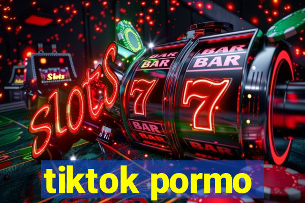 tiktok pormo